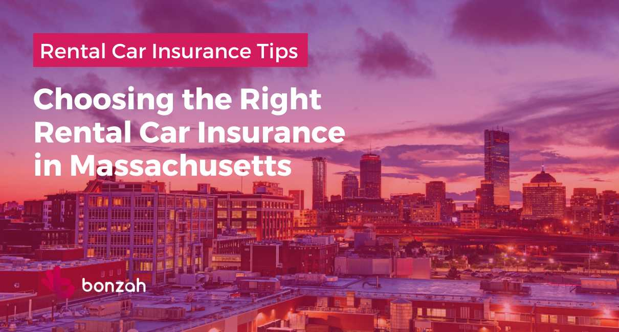 Choosing the Right Rental Car Insurance in Massachusetts
