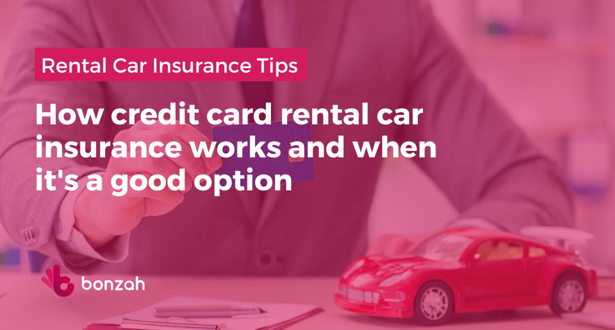 How Credit Card Rental Car Insurance Works and When It’s a Good Option
